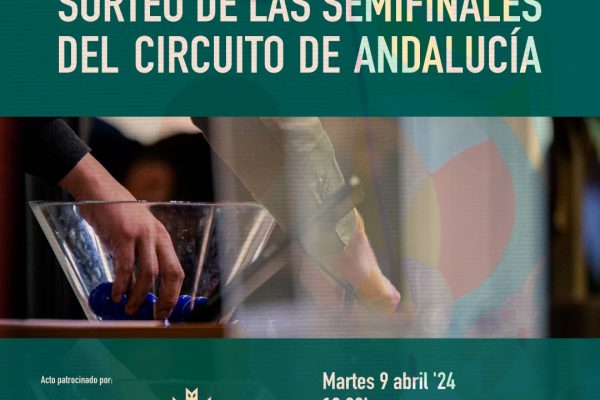 Sorteo de los carteles de semifinales del Circuito de Andalucía 2024